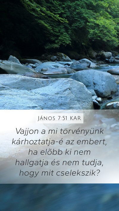 János 7:51 KAR Mobile Phone Wallpaper - Vajjon a mi törvényünk kárhoztatja-é az - Mobile Bible Verse Wallpaper