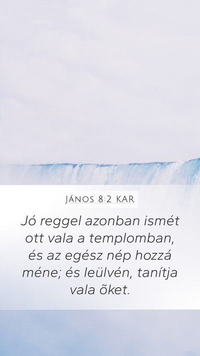 János 8:2 KAR Bible Verse Image
