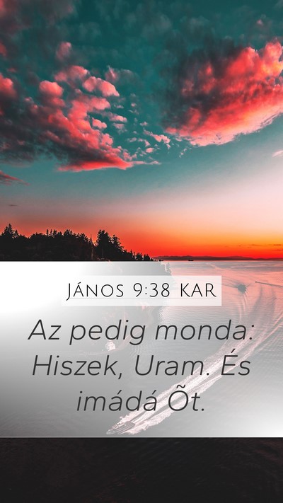János 9:38 KAR Bible Verse Image