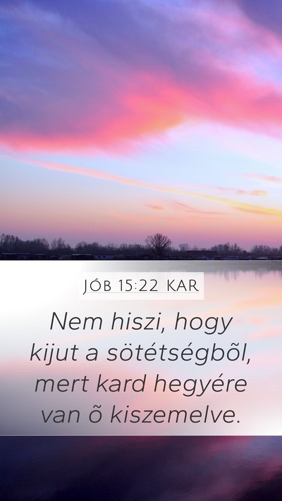 Jób 15:22 KAR Bible Verse Image