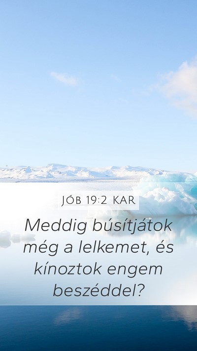 Jób 19:2 KAR Bible Verse Image