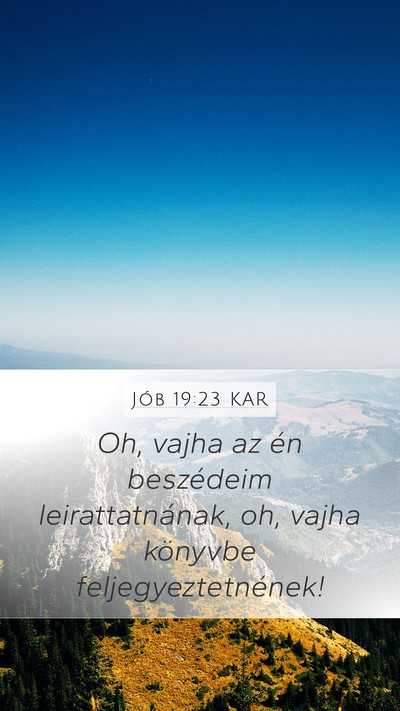 Jób 19:23 KAR Bible Verse Image