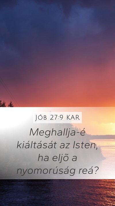 Jób 27:9 KAR Bible Verse Image