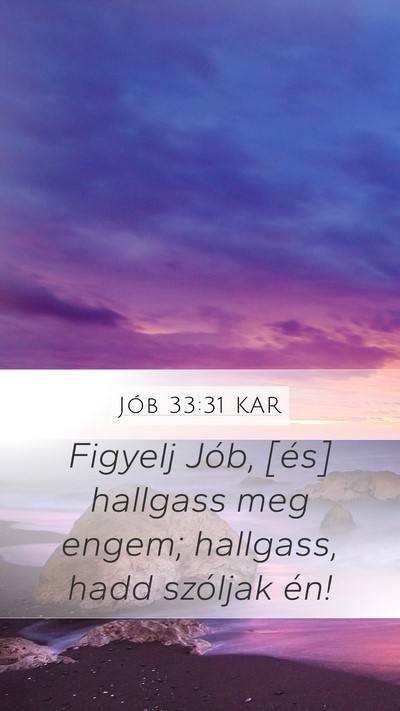 Jób 33:31 KAR Bible Verse Image