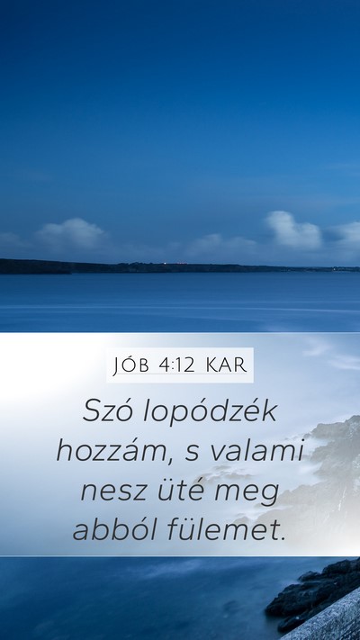 Jób 4:12 KAR Bible Verse Image