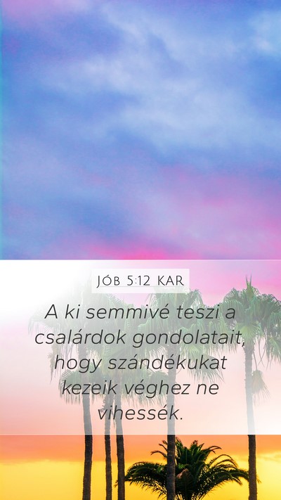 Jób 5:12 KAR Bible Verse Image