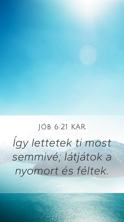 Jób 6:21 KAR Bible Verse Image