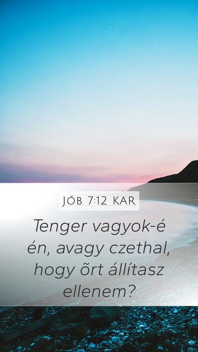 Jób 7:12 KAR Bible Verse Image