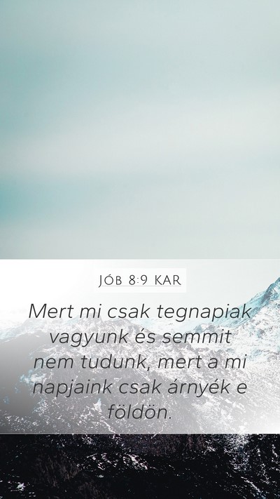 Jób 8:9 KAR Bible Verse Image