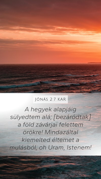 Jónás 2:7 KAR Bible Verse Image