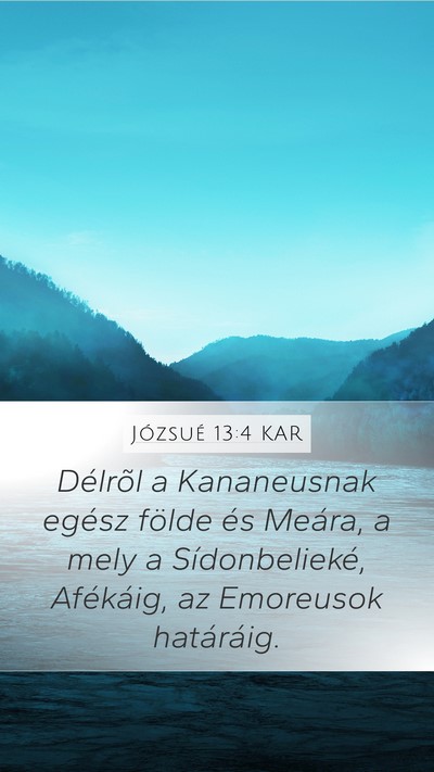 Józsué 13:4 KAR Mobile Phone Wallpaper - Délrõl a Kananeusnak egész földe és Meára, - Mobile Bible Verse Wallpaper
