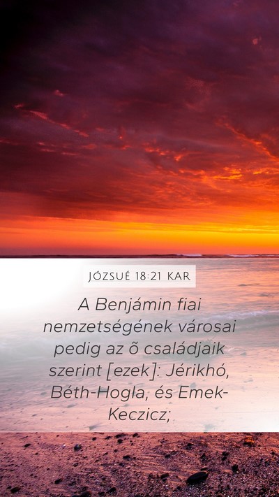 Józsué 18:21 KAR Mobile Phone Wallpaper - A Benjámin fiai nemzetségének városai pedig - Mobile Bible Verse Wallpaper