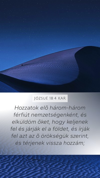 Józsué 18:4 KAR Mobile Phone Wallpaper - Hozzatok elõ három-három férfiút - Mobile Bible Verse Wallpaper