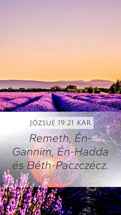 Józsué 19:21 KAR Mobile Phone Wallpaper - Remeth, Én-Gannim, Én-Hadda és - Mobile Bible Verse Wallpaper
