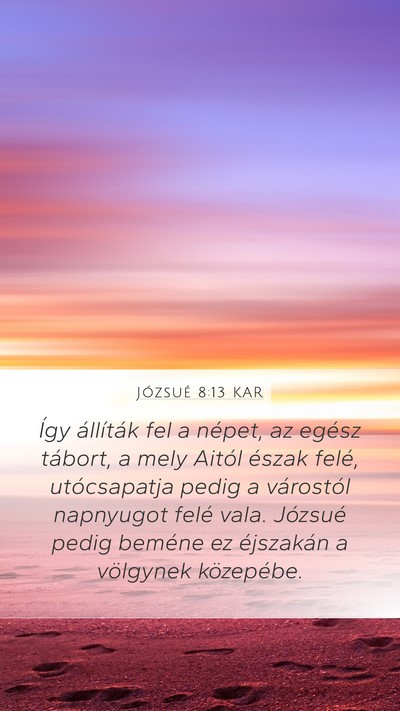 Józsué 8:13 KAR Mobile Phone Wallpaper - Így állíták fel a népet, az egész tábort, - Mobile Bible Verse Wallpaper