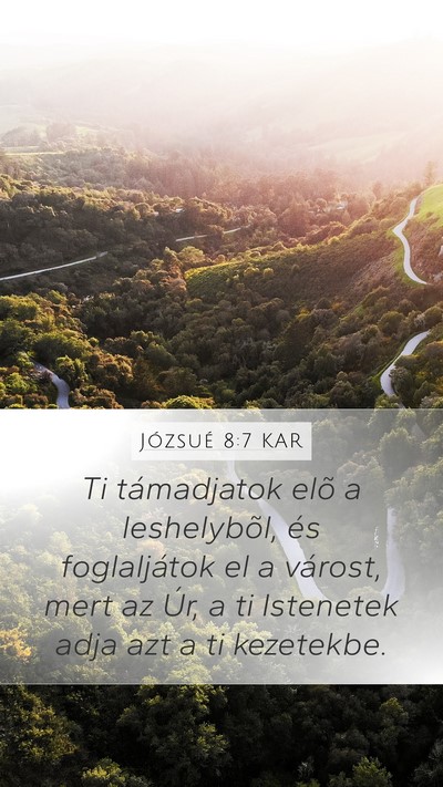 Józsué 8:7 KAR Mobile Phone Wallpaper - Ti támadjatok elõ a leshelybõl, és - Mobile Bible Verse Wallpaper