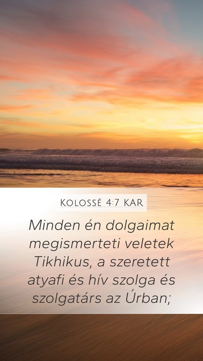 Kolossé 4:7 KAR Bible Verse Image