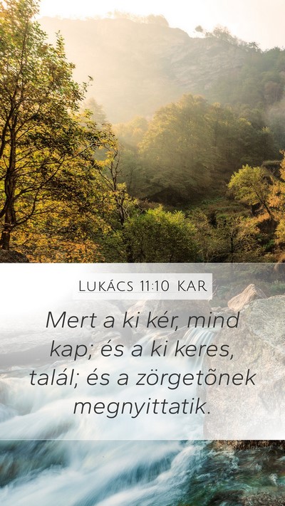 Lukács 11:10 KAR Mobile Phone Wallpaper - Mert a ki kér, mind kap; és a ki keres, talál; - Mobile Bible Verse Wallpaper