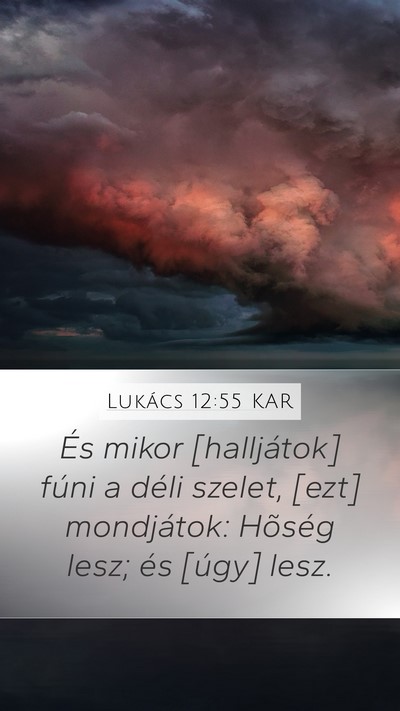 Lukács 12:55 KAR Bible Verse Image