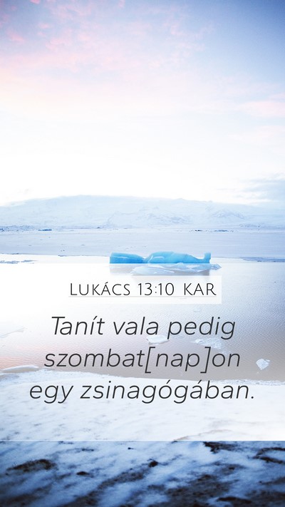 Lukács 13:10 KAR Mobile Phone Wallpaper - Tanít vala pedig szombat[nap]on egy - Mobile Bible Verse Wallpaper