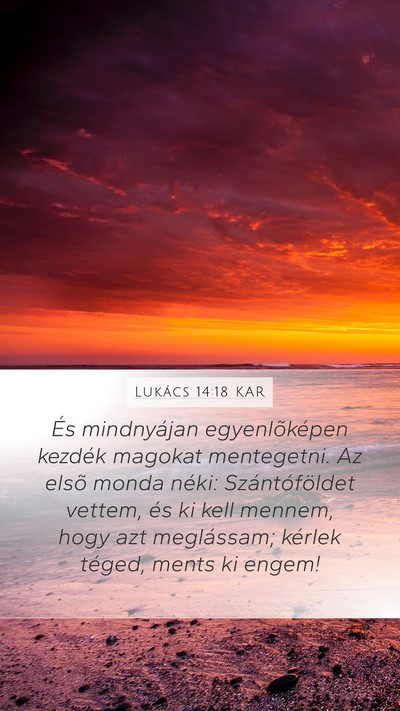 Lukács 14:18 KAR Bible Verse Image