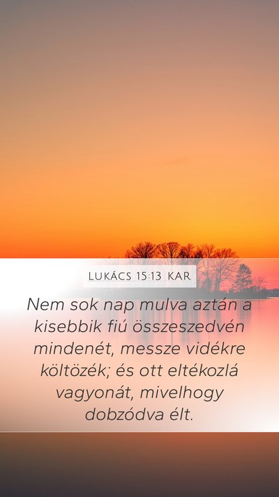 Lukács 15:13 KAR Bible Verse Image