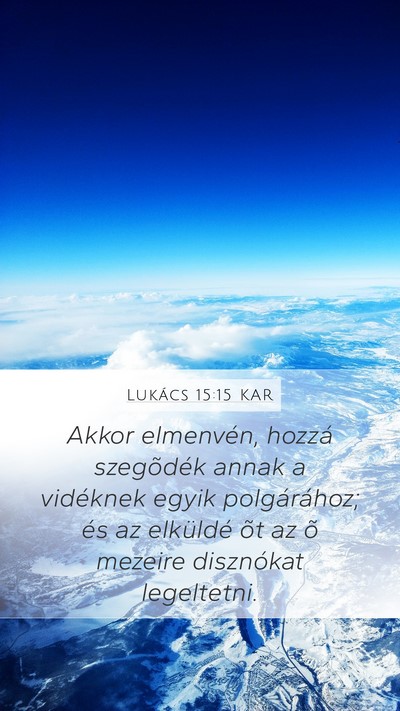 Lukács 15:15 KAR Bible Verse Image