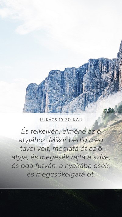 Lukács 15:20 KAR Bible Verse Image