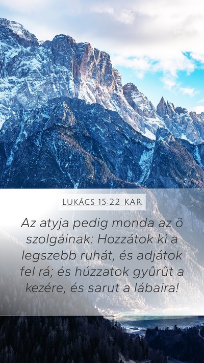 Lukács 15:22 KAR Bible Verse Image