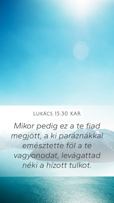 Lukács 15:30 KAR Bible Verse Image