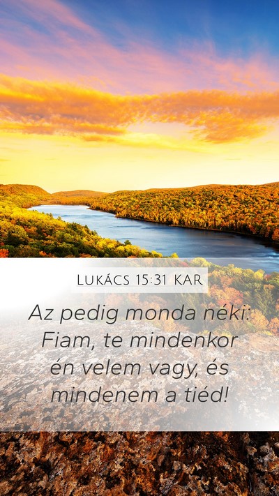 Lukács 15:31 KAR Bible Verse Image