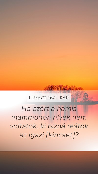 Lukács 16:11 KAR Bible Verse Image