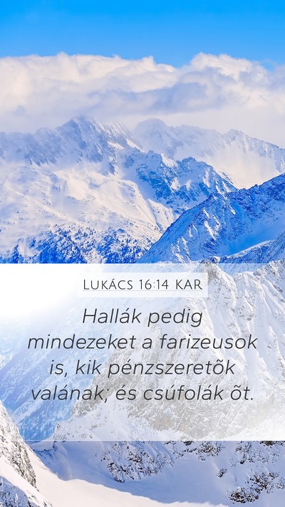 Lukács 16:14 KAR Bible Verse Image