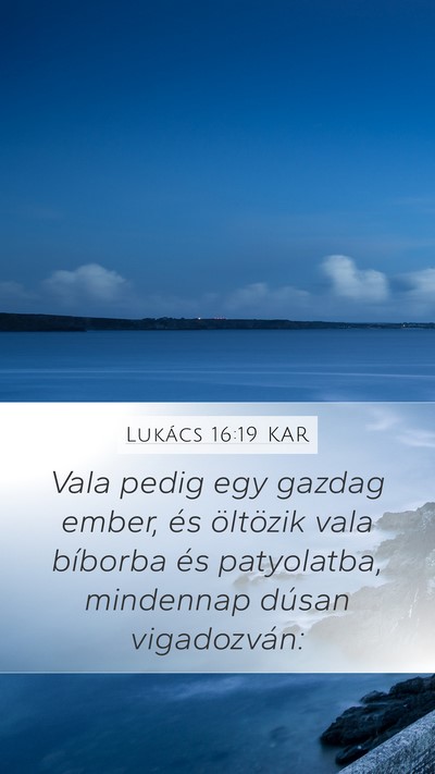 Lukács 16:19 KAR Bible Verse Image