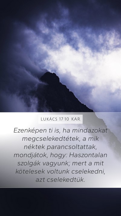 Lukács 17:10 KAR Mobile Phone Wallpaper - Ezenképen ti is, ha mindazokat - Mobile Bible Verse Wallpaper