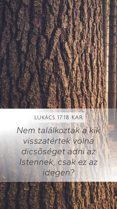 Lukács 17:18 KAR Mobile Phone Wallpaper - Nem találkoztak a kik visszatértek volna - Mobile Bible Verse Wallpaper
