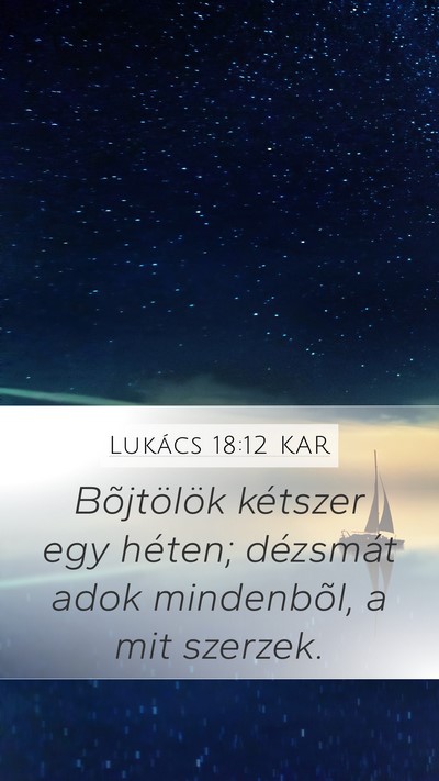 Lukács 18:12 KAR Bible Verse Image