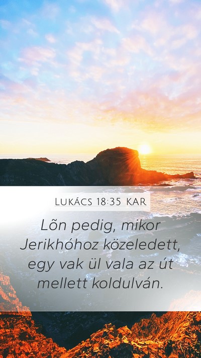 Lukács 18:35 KAR Bible Verse Image
