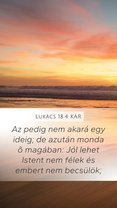 Lukács 18:4 KAR Bible Verse Image