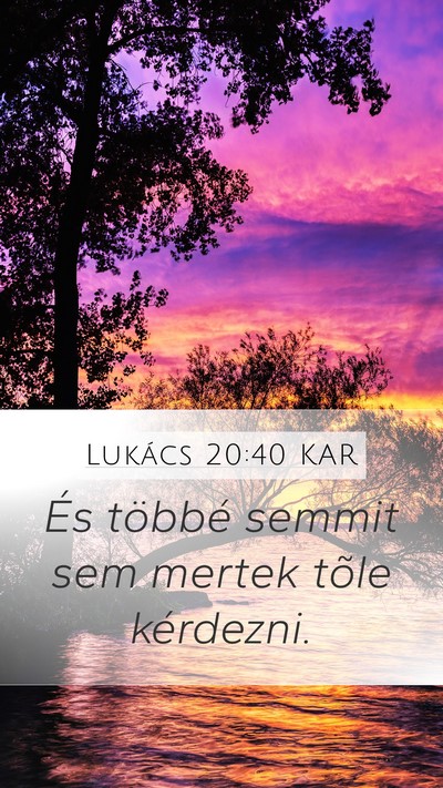 Lukács 20:40 KAR Bible Verse Image