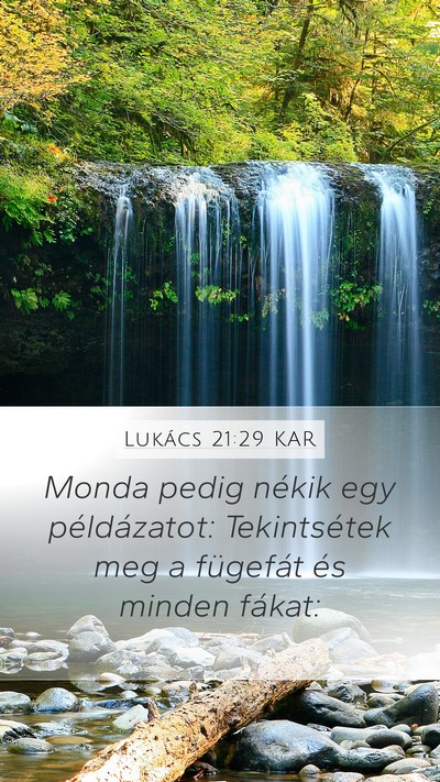 Lukács 21:29 KAR Bible Verse Image