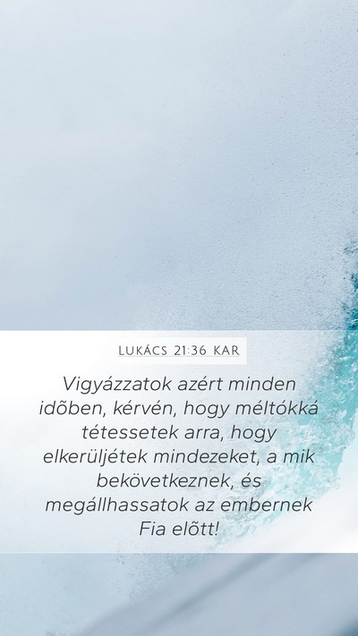 Lukács 21:36 KAR Bible Verse Image