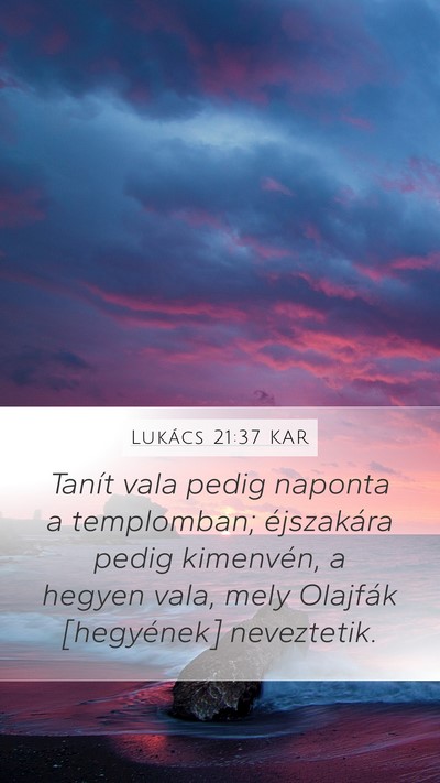 Lukács 21:37 KAR Bible Verse Image