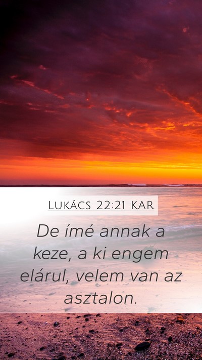 Lukács 22:21 KAR Bible Verse Image