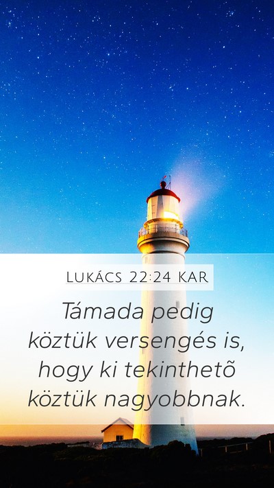 Lukács 22:24 KAR Bible Verse Image