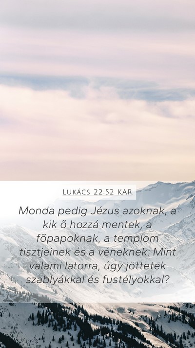 Lukács 22:52 KAR Bible Verse Image