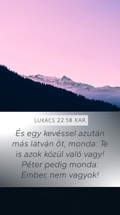 Lukács 22:58 KAR Bible Verse Image