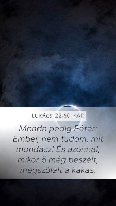 Lukács 22:60 KAR Bible Verse Image