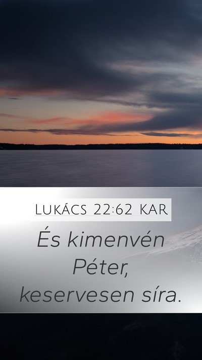 Lukács 22:62 KAR Bible Verse Image