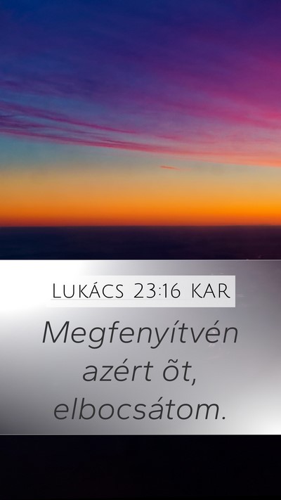 Lukács 23:16 KAR Bible Verse Image